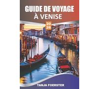 GUIDE DE VOYAGE DE VENISE 2026: Explorez les monuments, les quartiers et les coins cachés de Venise avec une carte, votre compagnon de confiance pour ... joyaux cachés et les expériences authentiques