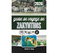 GUIDE DE VOYAGE DE ZAKYNTHOS 2026: Au cœur du rythme d'une île ionienne