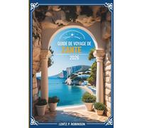 Guide de voyage de Zante 2026: entiers insulaires, brises marines et doux rythme de vie en Grèce