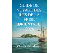 Guide de voyage des îles de la Frise orientale 2026: Votre court séjour tranquille sur la côte allemande de la mer du Nord