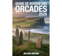 GUIDE DE VOYAGE DES ORCADES 2026: Explorez les sites antiques, les côtes sauvages, les traditions insulaires et les recoins cachés des îles du Nord de l'Écosse.