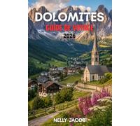 Guide de Voyage Dolomites 2026: 15 conseils pratiques pour planifier votre voyage et explorer les Dolomites en toute confiance (comprend une carte)