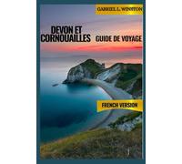 GUIDE DE VOYAGE DU DEVON ET DES CORNOUAILLES