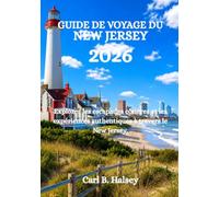 GUIDE DE VOYAGE DU NEW JERSEY 2026: Explorez les escapades côtières et les expériences authentiques à travers le New Jersey.