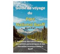Guide de voyage du Parc National Banff