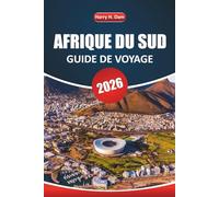 Guide de voyage en Afrique du Sud 2026: Explorez des safaris animaliers, des villes animées et des aventures culturelles à travers la nation arc-en-ciel