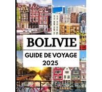 Guide de voyage en Bolivie 2025: Découvrez la Bolivie 2025 : principales attractions, trésors cachés et conseils d'experts pour l'aventure sud-américaine ultime pour un voyage inoubliable