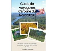 Guide de voyage en Caroline du Nord 2026: Un voyage à travers les montagnes, les villes et les rivages de la Caroline du Nord
