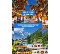 Guide de voyage en Chine 2025