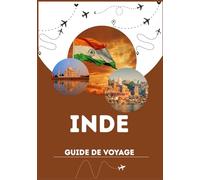 GUIDE DE VOYAGE EN INDE 2026