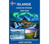 GUIDE DE VOYAGE EN ISLANDE 2025-2026: Explorez la capitale historique de l'Islande comme un local : attractions incontournables, trésors cachés, ... conseils d'initiés pour un voyage inoubliable