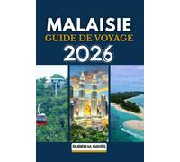 Guide de voyage en Malaisie 2026