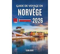 GUIDE DE VOYAGE EN NORVÈGE 2026: Un voyage lent et profond à travers les fjords les plus majestueux du monde