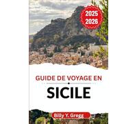 Guide de voyage en Sicile 2025-2026: À la découverte de paysages spectaculaires, de légendes maritimes et de l'esprit d'une terre au cœur de la Méditerranée