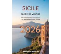 Guide de voyage en Sicile 2026: Votre guide complet de l'île la plus captivante d'Italie