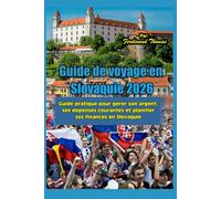Guide de voyage en Slovaquie 2026: Guide pratique pour gérer son argent, ses dépenses courantes et planifier ses finances en Slovaquie