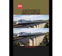 Guide de voyage en train au Danemark 2026: Guide ferroviaire complet des villes, châteaux et itinéraires panoramiques