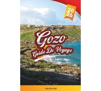GUIDE DE VOYAGE GOZO 2026: Eaux azurées, temples de Ġgantia, promenades côtières, sites de plongée et vie authentique de l'île