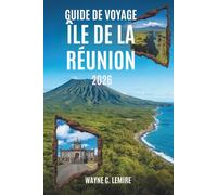 GUIDE DE VOYAGE ÎLE DE LA RÉUNION 2026: « Un moyen simple d'explorer l'île française de l'océan Indien »