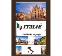 GUIDE DE VOYAGE ITALIE 2026