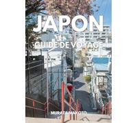 Guide de voyage Japon 2026 : Votre aventure ultime des villes aux îles