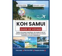 GUIDE DE VOYAGE KOH SAMUI 2026: Explorez des plages magnifiques, des temples et une vie nocturne animée grâce à des itinéraires pour une aventure inoubliable sur les îles thaïlandaises.