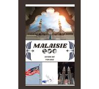 GUIDE DE VOYAGE MALAISIE 2026