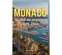 Guide de voyage Monaco 2025-2026