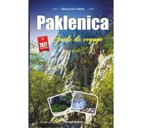 GUIDE DE VOYAGE PAKLENICA 2027: Conseils pratiques, pépites méconnues et expériences locales