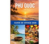 Guide de voyage Phu Quoc 2026