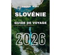 Guide de Voyage Slovénie 2026