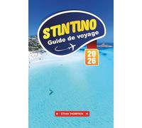 GUIDE DE VOYAGE STINTINO 2026: Découvrez la plage paradisiaque de la Sardaigne avec La Pelosa, les eaux cristallines, les fruits de mer, les excursions en bateau et les conseils de voyage d'experts