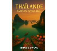 Guide de voyage Thaïlande 2026