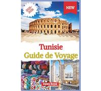 Guide de voyage Tunisie 2025-2026: Découvrez les secrets de l'une des destinations les plus fascinantes d'Afrique du Nord : histoire, aventure, culture et cuisine vous attendent.