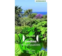 Guide des jardins remarquables Normandie
