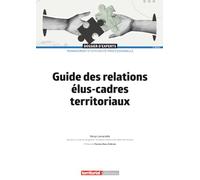 Guide des relations élus-cadres territoriaux