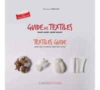 Guide des Textiles / Textile Guide: Savoir choisir, savoir utiliser