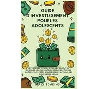 Guide d'Investissement pour les Adolescents: Le Système de "Levier de l'Argent du Déjeuner" Le Cours Intensif Essentiel pour les Adolescents Prêts à Maîtriser les Actions, les Fonds et l'Épargne: 2