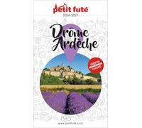Guide Drôme - Ardèche 2026 Petit Futé: 2026