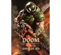 GUIDE DU JEU DOOM THE DARK AGES: Débloquez toutes les améliorations, les connaissances et les zones cachées