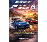 GUIDE DU JEU FORZA HORIZON 6: Légendes du drift, duels de touge et chaînes de compétences à un million de points : votre légende de la route vers l'horizon
