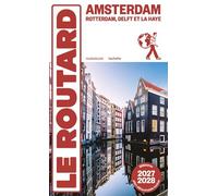 Guide du Routard Amsterdam et ses environs 2027/28