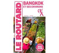 Guide du Routard Bangkok 2027/28