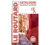 Guide du Routard Catalogne Valence et sa région 2026/27