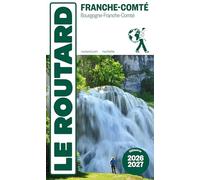 Guide du Routard Franche Comté 2026/27