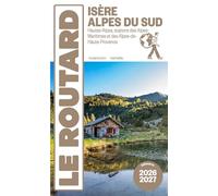 Guide du Routard Isère, Alpes du Sud 2026/27