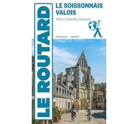 Guide du Routard Le Soissonnais Valois