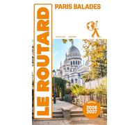 Guide du Routard Paris balades 2026/27