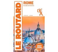 Guide du Routard Rome et ses environs 2027