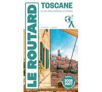 Guide du Routard Toscane 2026/27: Et nos villes préférées en Ombrie